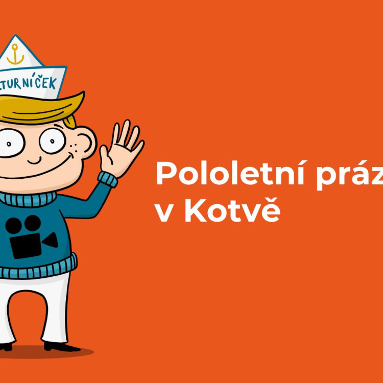 Pololetní prázdniny v Kotvě