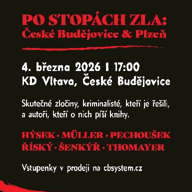 Po stopách zla České Budějovice & Plzeň – Skutečné zločiny z jihu Čech 2