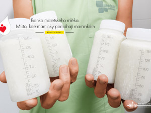 Nemocnice České Budějovice startuje kampaň na podporu Banky mateřského mléka aneb Banka mateřského mléka - místo, kde maminky pomáhají maminkám