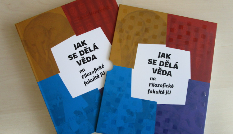 Filozofická fakulta Jihočeské univerzity se pyšní svou první popularizační knihou o humanitních vědách