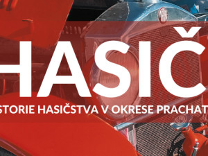 Prachatické muzeum slaví 120 let od svého založení. Pro návštěvníky připravilo novou výstavu o historii hasičstva