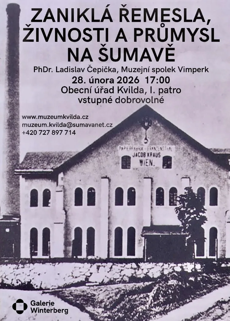 Přednáška Zaniklá řemesla, živnosti a průmysl na Šumavě