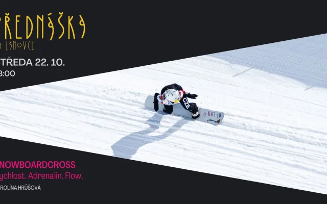 Karolína Hrůšová: Snowboardcross. Rychlost. Adrenalin. Flow. 