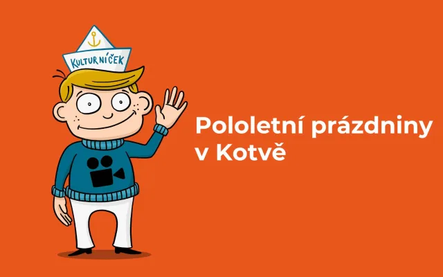 Pololetní prázdniny v Kotvě