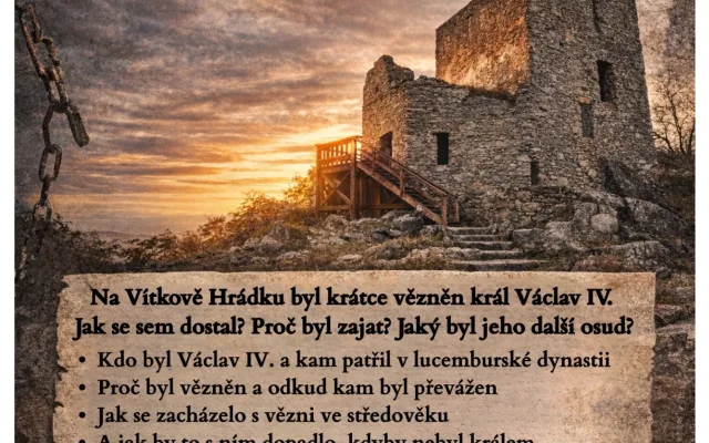 Vítkův hrádek a příběh krále Václava IV.
